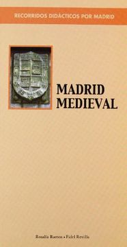 Recorridos didácticos por Madrid. Madrid medieval