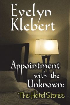 portada Appointment with the Unknown: The Hotel Stories (en Inglés)