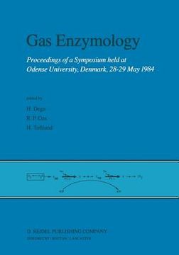 portada Gas Enzymology: Proceedings of a Symposium Held at Odense University, Denmark, 28-29 May 1984 (en Inglés)