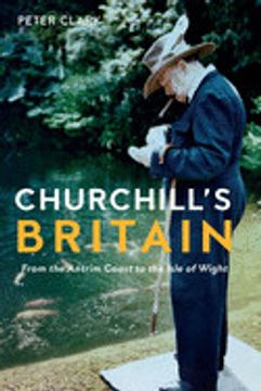 portada Churchill'S Britain: From the Antrim Coast to the Isle of Wight (Armchair Traveller) (en Inglés)