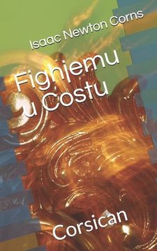 portada Fighjemu u Costu: Corsican (in Corso)
