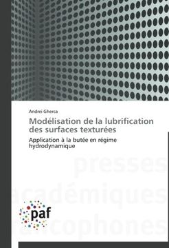 portada Modélisation de la lubrification des surfaces texturées: Application à la butée en régime hydrodynamique