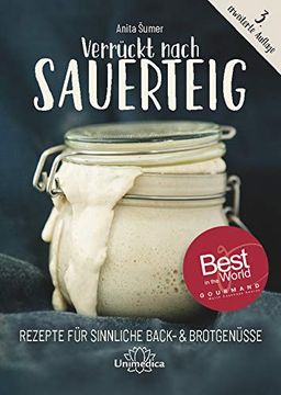 portada Verrückt Nach Sauerteig: Rezepte für Sinnliche Back- und Brotgenüsse (en Alemán)