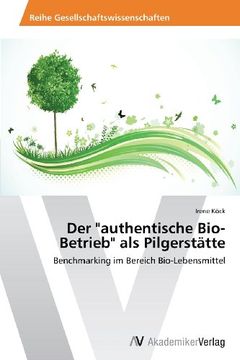 portada Der "authentische Bio-Betrieb" als Pilgerstätte