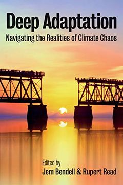 portada Deep Adaptation: Navigating the Realities of Climate Chaos (en Inglés)