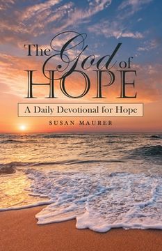 portada The God of Hope: A Daily Devotional for Hope (en Inglés)