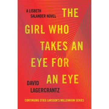 portada The Girl who Takes an eye for an Eye: A Lisbeth Salander Novel, Continuing Stieg Larsson's Millennium Series (in English)