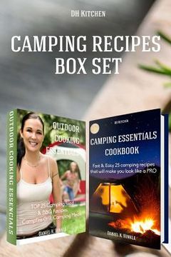 portada 2 in 1 Outdoor Kitchen Recipes that will make you cook like a PRO Box Set: Camping Essentials Cookbook + Outdoor Cooking Essentials (en Inglés)