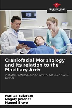 portada Craniofacial Morphology and its relation to the Maxillary Arch (in English)