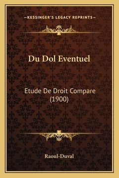 portada Du Dol Eventuel: Etude De Droit Compare (1900) (en Francés)