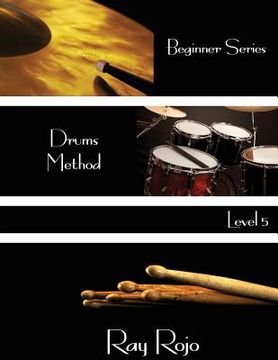 portada Beginner Series: Drums Method - Level V (in English)