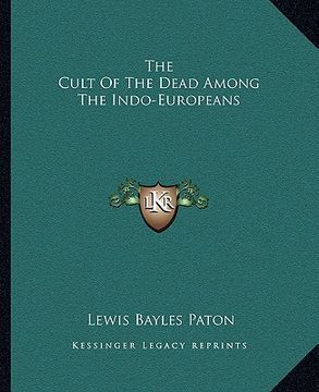 portada the cult of the dead among the indo-europeans (en Inglés)