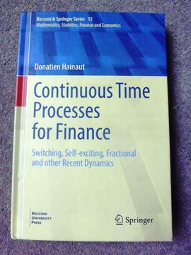 portada Continuous Time Processes for Finance: Switching, Self-Exciting, Fractional and Other Recent Dynamics (en Inglés)