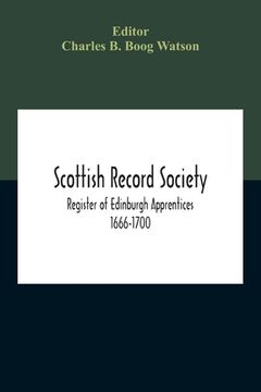 portada Scottish Record Society; Register Of Edinburgh Apprentices 1666-1700
