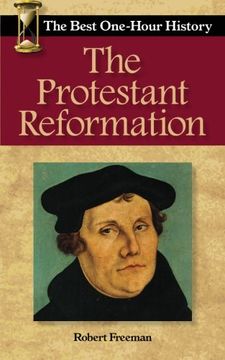 portada The Protestant Reformation: The Best One-Hour History (in English)