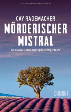 portada Mörderischer Mistral: Ein Provence-Krimi mit Capitaine Roger Blanc (in German)
