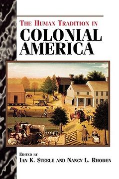 portada the human tradition in colonial america (en Inglés)
