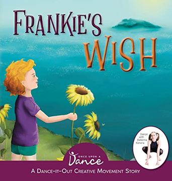portada Frankie's Wish: A Wander in the Wonder (a Dance-It-Out Creative Movement Story) (Dance-It-Out! Creative Movement Stories for Young Movers) (in English)