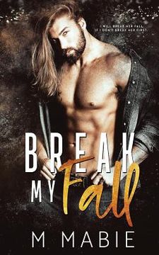portada Break My Fall (en Inglés)