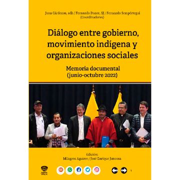 portada DIÁLOGO ENTRE GOBIERNO MOVIMIENTO IINDIGENA Y ORGANIZACIONES SOCIALES (in Spanish)