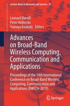 portada Advances on Broad-Band Wireless Computing, Communication and Applications: Proceedings of the 14th International Conference on Broad-Band Wireless Com (en Inglés)