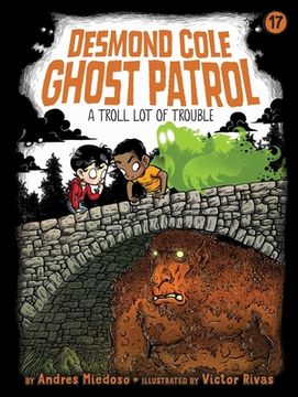portada A Troll lot of Trouble (Desmond Cole Ghost Patrol) (en Inglés)