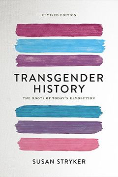 portada Transgender History: The Roots of Today's Revolution (en Inglés)