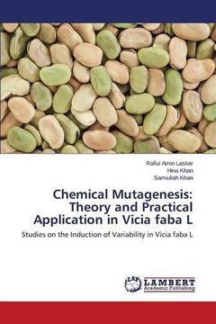 portada Chemical Mutagenesis: Theory and Practical Application in Vicia faba L