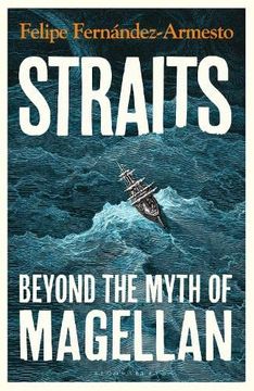 portada Straits: Beyond the Myth of Magellan (en Inglés)