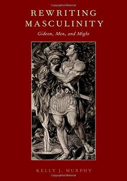 portada Rewriting Masculinity: Gideon, Men, and Might 
