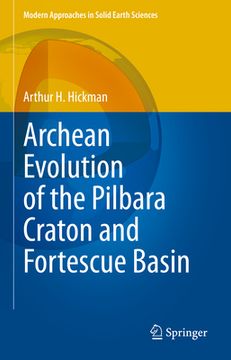 portada Archean Evolution of the Pilbara Craton and Fortescue Basin (en Inglés)