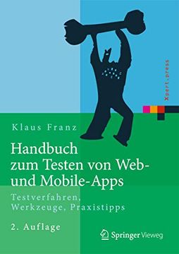 portada Handbuch zum Testen von Web- und Mobile-Apps: Testverfahren, Werkzeuge, Praxistipps (en Alemán)