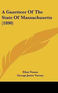 portada a gazetteer of the state of massachusetts (1890) (in English)