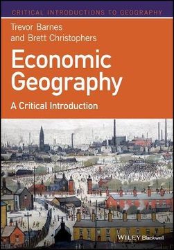 portada Economic Geography: A Critical Introduction (Critical Introductions to Geography)