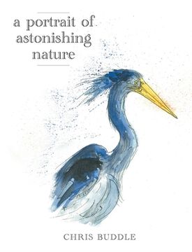 portada A Portrait of Astonishing Nature (in English)