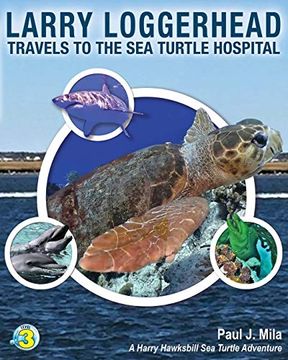 portada Larry Loggerhead Travels to the sea Turtle Hospital 