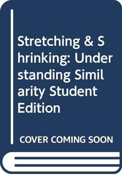 portada Stretching & Shrinking: Understanding Similarity Student Edition (en Inglés)