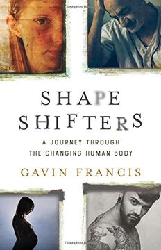 portada Shapeshifters: A Journey Through the Changing Human Body (en Inglés)
