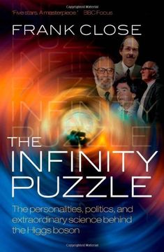 portada The Infinity Puzzle: The personalities, politics, and extraordinary science behind the Higgs boson