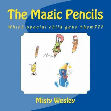 portada The Magic Pencils: Which special child gets them (en Inglés)