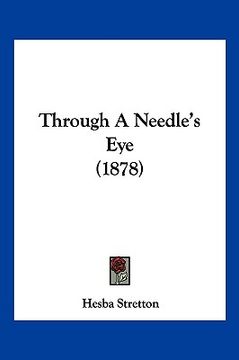 portada through a needle's eye (1878) (en Inglés)