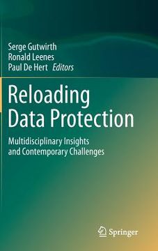 portada Reloading Data Protection: Multidisciplinary Insights and Contemporary Challenges (en Inglés)