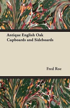 portada antique english oak cupboards and sideboards (en Inglés)