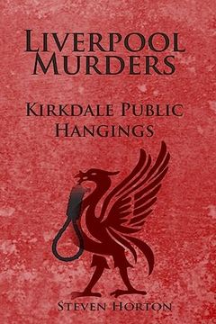 portada Liverpool Murders - Kirkdale Public Hangings (in English)