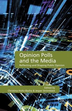 portada Opinion Polls and the Media: Reflecting and Shaping Public Opinion (en Inglés)