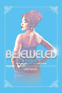 portada Bejeweled Poetry: Revelations Sensations Creations (in English)