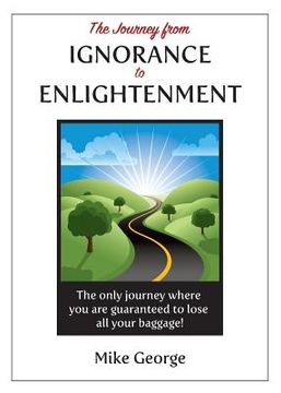 portada The Journey from IGNORANCE to ENLIGHTENMENT (en Inglés)