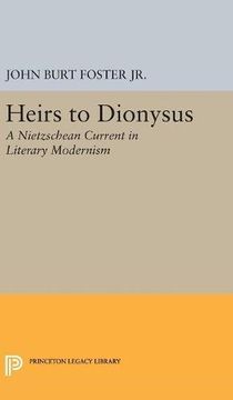 portada Heirs to Dionysus: A Nietzschean Current in Literary Modernism (Princeton Legacy Library) (in English)
