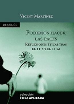 portada Podemos Hacer las Paces. Reflexiones Éticas Tras el 11-S y el 11-M (in Spanish)