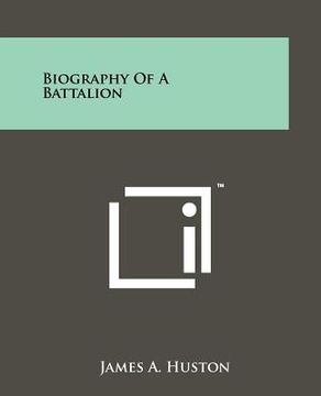 portada biography of a battalion (in English)